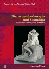 K&ouml;rperpsychotherapie und Sexualit&auml;t