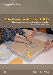 Arbeit am Tonfeld bei ADHS