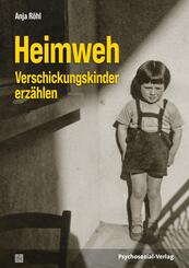 Heimweh - Verschickungskinder erz&auml;hlen