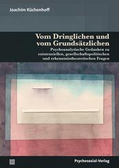 Vom Dringlichen und vom Grunds&auml;tzlichen