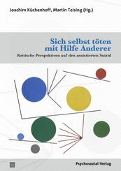 Sich selbst t&ouml;ten mit Hilfe Anderer