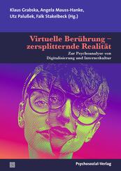 Virtuelle Ber&uuml;hrung - zersplitternde Realit&auml;t