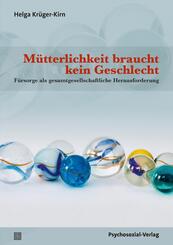 M&uuml;tterlichkeit braucht kein Geschlecht