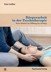 K&ouml;rperarbeit in der Psychotherapie