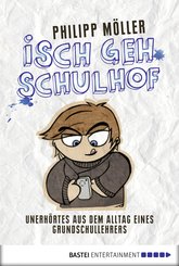 Isch geh Schulhof (eBook, ePUB)