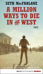 A Million Ways to Die in the West (eBook, ePUB)