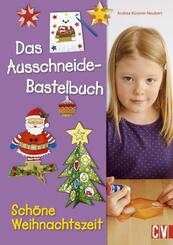 Das Ausschneide-Bastelbuch Sch&ouml;ne Weihnachtszeit