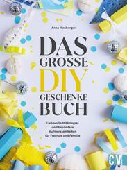 Das gro&szlig;e DIY-Geschenke-Buch