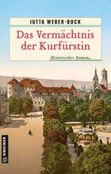 Das Verm&auml;chtnis der Kurf&uuml;rstin