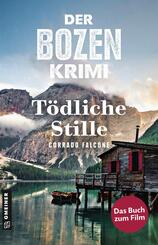 Der Bozen-Krimi: Blutrache - T&ouml;dliche Stille
