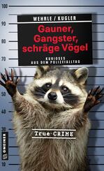 Gauner, Gangster, schr&auml;ge V&ouml;gel