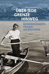 &Uuml;ber jede Grenze hinweg