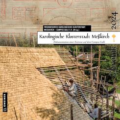 Karolingische Klosterstadt Me&szlig;kirch - Chronik 2024