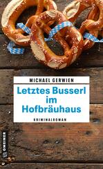 Letztes Busserl im Hofbr&auml;uhaus