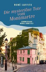 Die mysteri&ouml;se Tote vom Montmartre