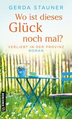 Wo ist dieses Gl&uuml;ck noch mal?