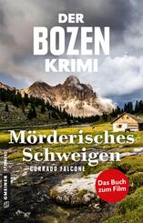 Der Bozen-Krimi: M&ouml;rderisches Schweigen - Gegen die Zeit