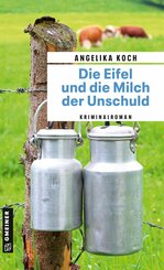 Die Eifel und die Milch der Unschuld (eBook, PDF)