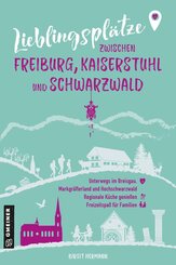 Lieblingspl&auml;tze zwischen Freiburg, Kaiserstuhl und Schwarzwald