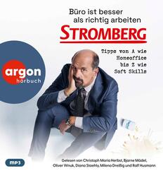 B&uuml;ro ist besser als richtig arbeiten. STROMBERG,1 Audio-CD, 1 MP3