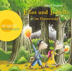 Eliot und Isabella im Finsterwald,2 Audio-CDs