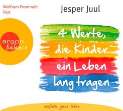 Vier Werte, die Kinder ein Leben lang tragen,2 Audio-CDs