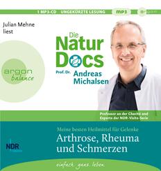 Die Natur-Docs - Meine besten Heilmittel für Gelenke. Arthrose, Rheuma und Schmerzen, 1 Audio-CD, 1 MP3