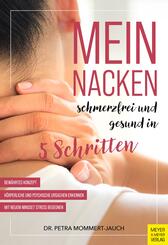 Mein Nacken - schmerzfrei und gesund in f&uuml;nf Schritten