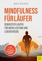 Mindfulness f&uuml;r L&auml;ufer