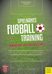 Spielnahes Fu&szlig;balltraining im M&auml;dchen- und Frauenfu&szlig;ball