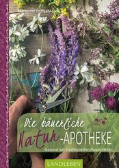Die b&auml;uerliche Naturapotheke