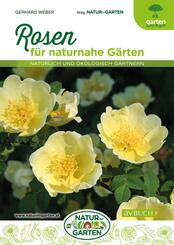 Rosen f&uuml;r naturnahe G&auml;rten