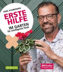Erste Hilfe im Garten f&uuml;r intelligente Faule
