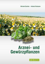 Arznei- und Gew&uuml;rzpflanzen