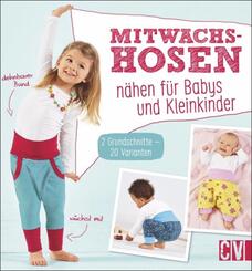 Mitwachshosen n&auml;hen f&uuml;r Babys und Kleinkinder