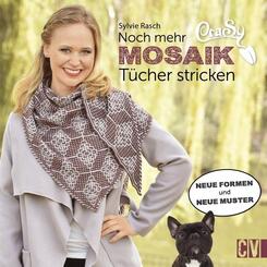 CraSy Mosaik- Noch mehr T&uuml;cher stricken