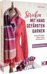 Stricken mit handgef&auml;rbten Garnen