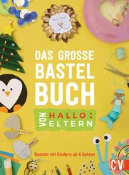 Das gro&szlig;e Bastelbuch von Hallo:Eltern