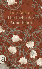 Die Liebe der Anne Elliot - Das Buch zu der Netflix Verfilmung 'Überredung'! (eBook, ePUB)