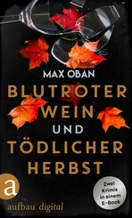 Blutroter Wein & Tödlicher Herbst (eBook, ePUB)