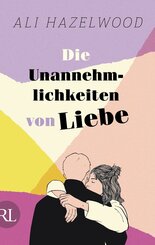 Die Unannehmlichkeiten von Liebe - Die deutsche Ausgabe von 'Loathe to Love You' (eBook, ePUB)