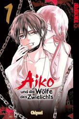 Aiko und die W&ouml;lfe des Zwielichts 01