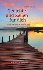Gedichte und Zeilen f&uuml;r dich