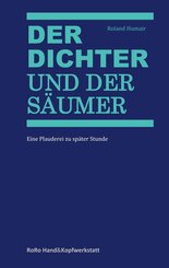 Der Dichter und der S&auml;umer