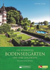 Die sch&ouml;nsten Bodenseeg&auml;rten und ihre Geschichte