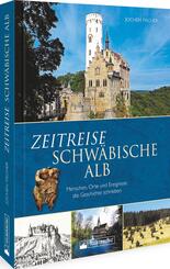 Zeitreise Schw&auml;bische Alb