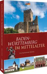 Baden-W&uuml;rttemberg im Mittelalter