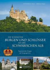 Die sch&ouml;nsten Burgen und Schl&ouml;sser auf der Schw&auml;bischen Alb