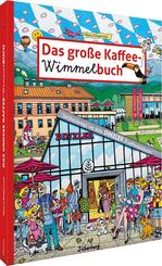 Das gro&szlig;e Kaffee-Wimmelbuch