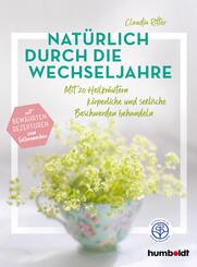 Nat&uuml;rlich durch die Wechseljahre